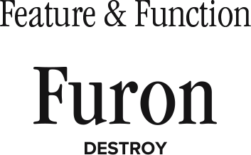 Feature&Function Furon PRO