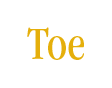 Toe