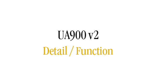 UA900 v2 Detail | Function