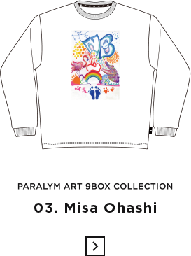 Paralym Art 9BOX Collection, 03. Misa Ohashi