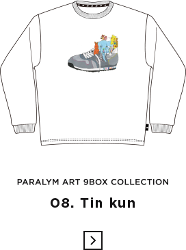 Paralym Art 9BOX Collection, 08. Tin kun