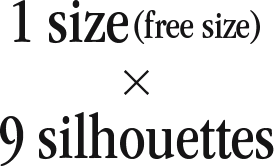 1 size(free size) × 9 silhouettes