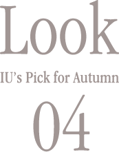 Look04, IU's Pick for Autumn