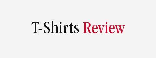 T-shirts Review