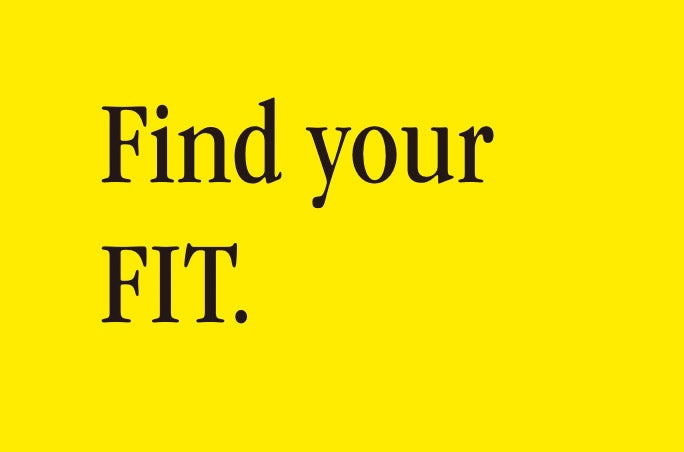 Find your FIT.