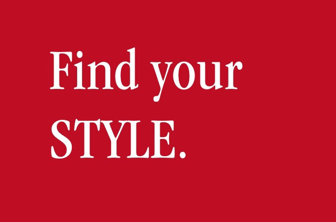 Find your STYLE.