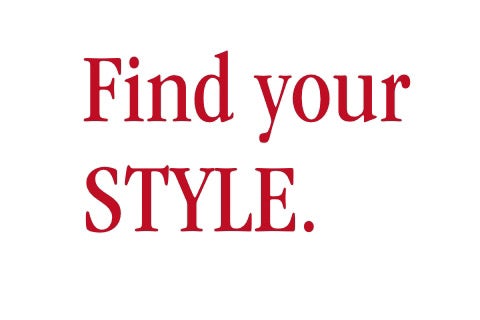 Find your STYLE.