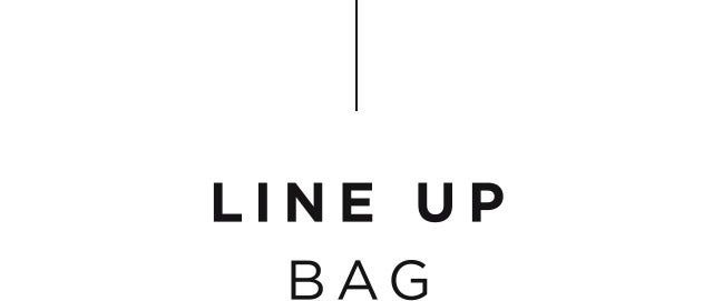 Line Up - Bag