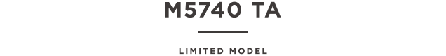M5740 TA. Limited Model.