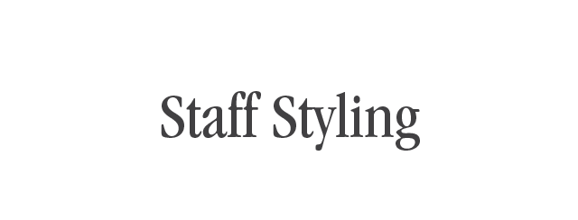 Staff styling