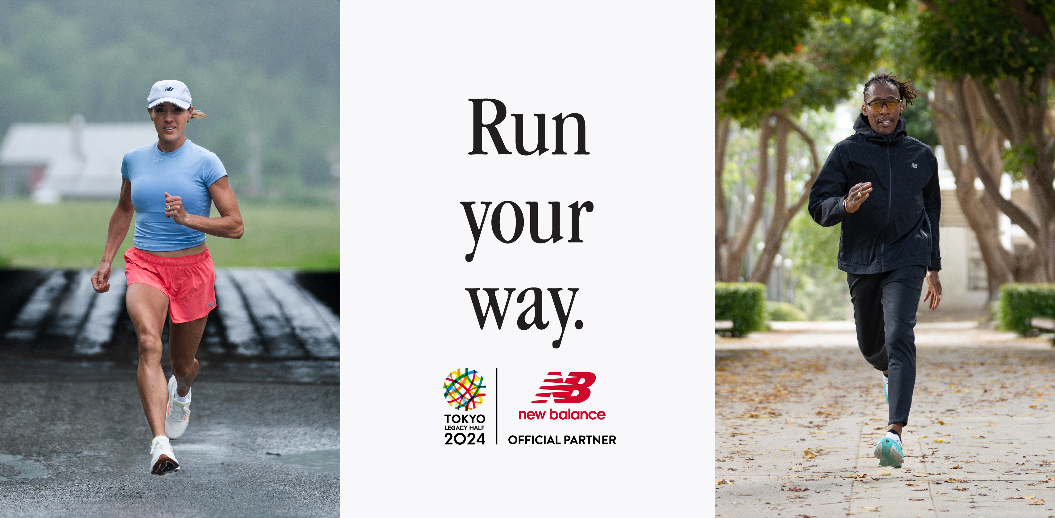 Run your way.