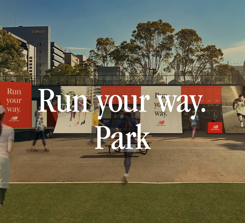 Run your way. Park